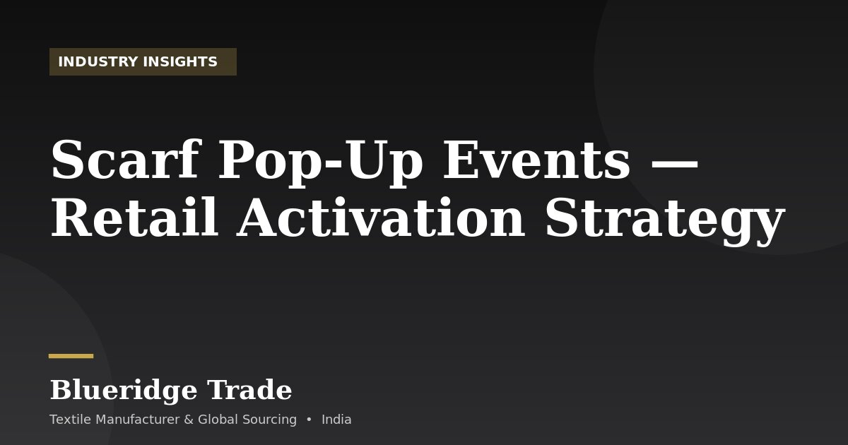 Scarf Pop-Up Events — Retail Activation Strategy